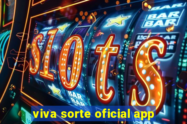 viva sorte oficial app